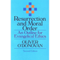 Resurrection and Moral Order: An Outline for Evangelical Ethics - Paperback