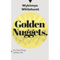 Golden Nuggets: For This Thing Called Life - Paperback