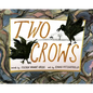 Two Crows - Hardcover