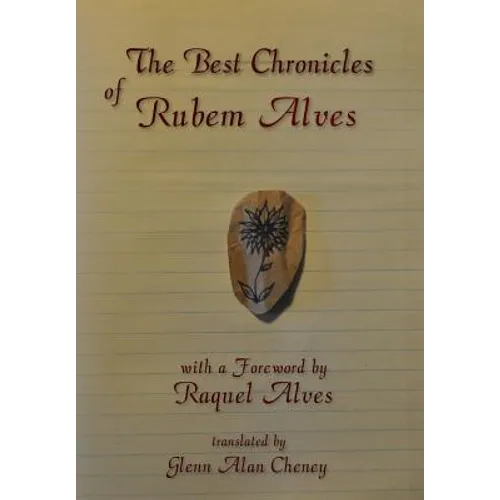 The Best Chronicles of Rubem Alves - Hardcover