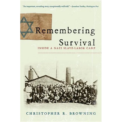 Remembering Survival: Inside a Nazi Slave-Labor Camp - Paperback