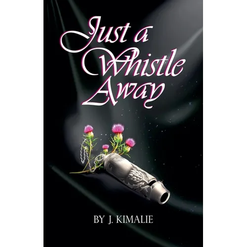 Just a Whistle Away - Paperback