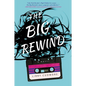 The Big Rewind - Paperback