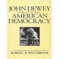 John Dewey and American Democracy: Public Opinion and the Making of American and British Health Policy (Revised) - Paperback