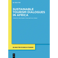 Sustainable Tourism Dialogues in Africa - Paperback