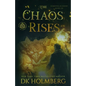 The Chaos Rises: An Elemental Warrior Series - Paperback