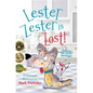 Lester Zester is Lost!: A story for kids about self-confidence and friendship - Hardcover