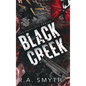 Black Creek: The Complete Series - Hardcover