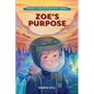 Armstrong Adventures - Zoe's Purpose - Paperback