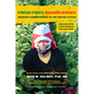 Fresh Fruit, Broken Bodies: Migrant Farmworkers in the United States, Updated with a New Preface and Epilogue Volume 27 - Hardcover