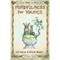 Mindfulness for Vikings: Inspirational quotes and pictures encouraging a happy stress free life for adults and kids - Paperback