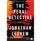 The Feral Detective - Paperback