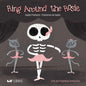 Ring Around the Rosie: Ballet Positions-Posciciones de Ballet - Board Book