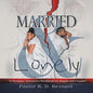 Married and Lonely: A Dynamic, Interactive Workbook for Singles and Couples - Paperback