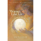 Women Like Us: Illuminating the World - Paperback