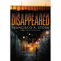 Disappeared - Hardcover