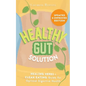 Healthy Gut Solution: Healing Herbs & Clean Eating Guide for Optimal Digestive Health - Paperback