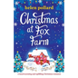 Christmas at Fox Farm: A heartwarming and uplifting Christmas romance - Paperback