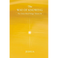 The Way of Knowing: Christ Mind Trilogy: Volume III - Paperback