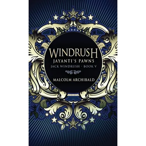 Windrush - Jayanti's Pawns - Hardcover