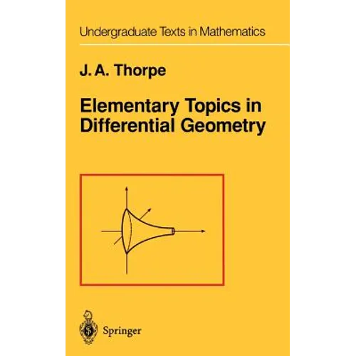 Elementary Topics in Differential Geometry - Hardcover