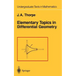 Elementary Topics in Differential Geometry - Hardcover