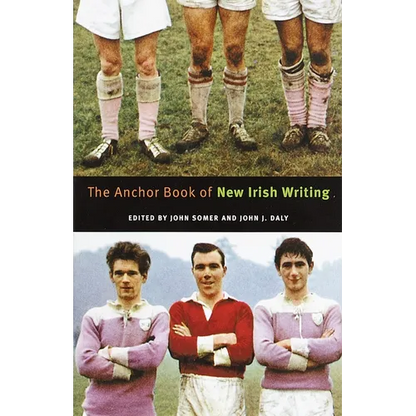 The Anchor Book of New Irish Writing - Paperback