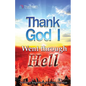 Thank God I Went Through Hell - Paperback