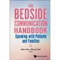 Bedside Communication Handbook, The: Speaking with Patients and Families - Hardcover
