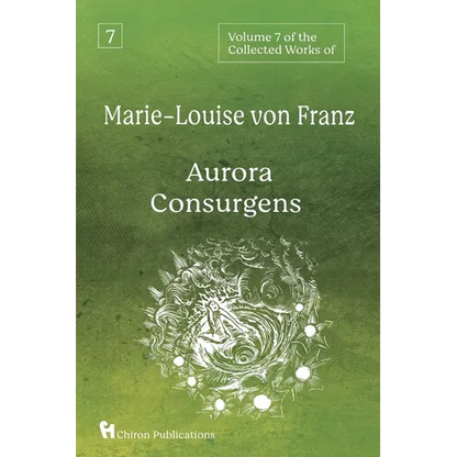 Volume 7 of the Collected Works of Marie-Louise von Franz: Aurora Consurgens - Paperback