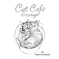 Cat Cafe: drawings - Paperback