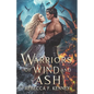 Warriors of Wind and Ash - Paperback