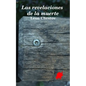 Las revelaciones de la muerte - Paperback