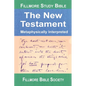 Fillmore Study Bible New Testament: Metaphysically Interpreted - Hardcover
