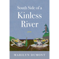 South Side of a Kinless River - Paperback