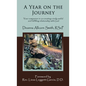 A Year on the Journey: Your Companion in Co-Creating a Truly Useful and Fulfilling Relationship with God - Hardcover