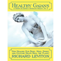 Healthy Gaians: How Healing Our Body, Mind, Spirit, and Culture Helps Heal the Planet - Paperback