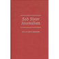 Sob Sister Journalism - Hardcover