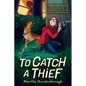 To Catch a Thief - Hardcover