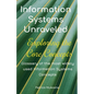 "Information Systems Unraveled: Exploring the Core Concepts" - Paperback