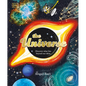 The Universe: Discover What Lies Beyond Our Skies - Hardcover