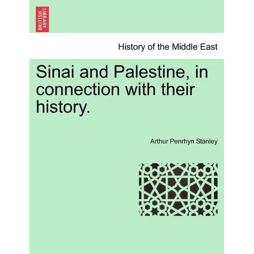 Sinai and Palestine, in connection with their history. - Paperback