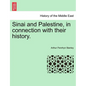Sinai and Palestine, in connection with their history. - Paperback
