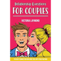 Relationship Questions for Couples: Build a trusted and emotional intimacy - Paperback