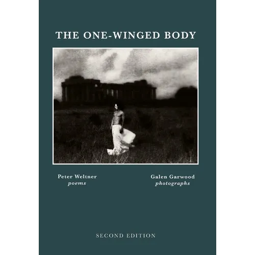 THE ONE-WINGED BODY, Second Edition - Hardcover