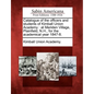 Catalogue of the Officers and Students of Kimball Union Academy: At Meriden Village, Plainfield, N.H., for the Academical Year 1847-8. - Paperback
