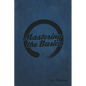 Mastering the Basic's - Paperback