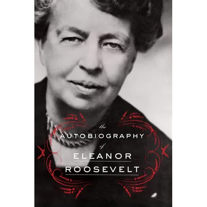 The Autobiography of Eleanor Roosevelt - Paperback