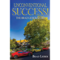 Unconventional Success: The Brad Lieber Story - Paperback