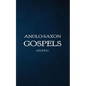 Anglo-Saxon Gospels - Paperback